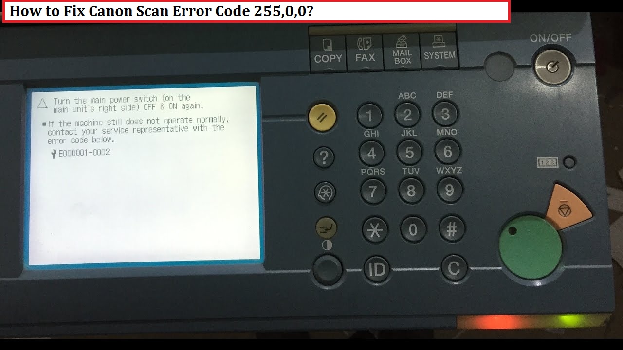 Canon Scan Error Code 255,0,0