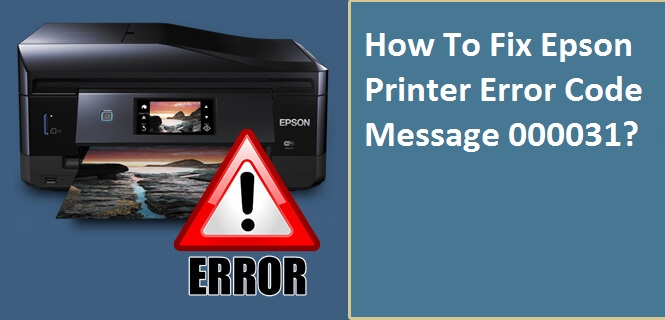 Epson Printer Error Code Message 000031