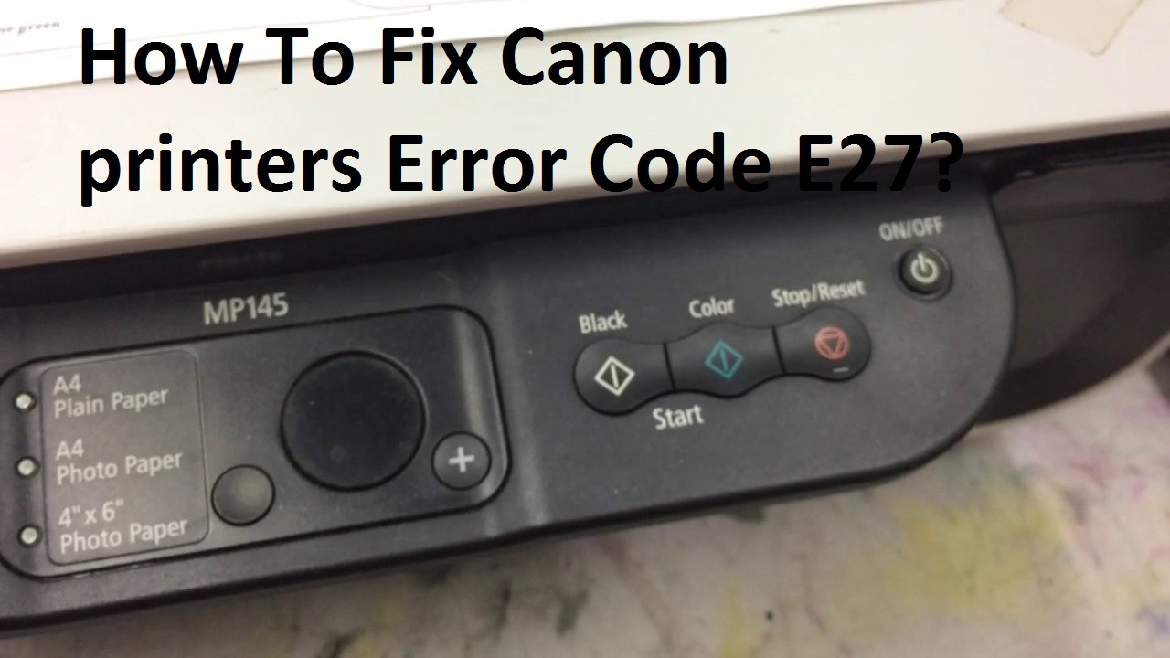 Fix Canon printers Error Code E27