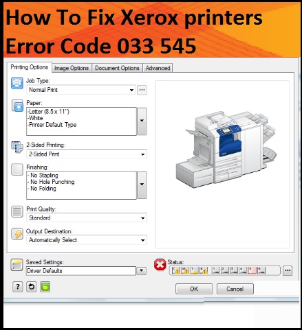 Fix Xerox printers Error Code 033 545