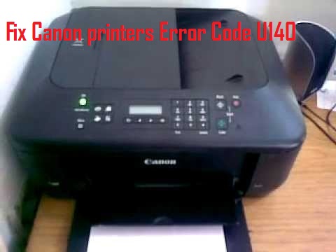Fix Canon printers Error Code U140