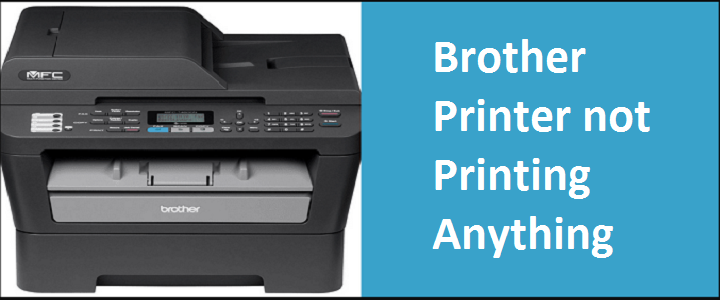 Brother Printer not Printing Anything