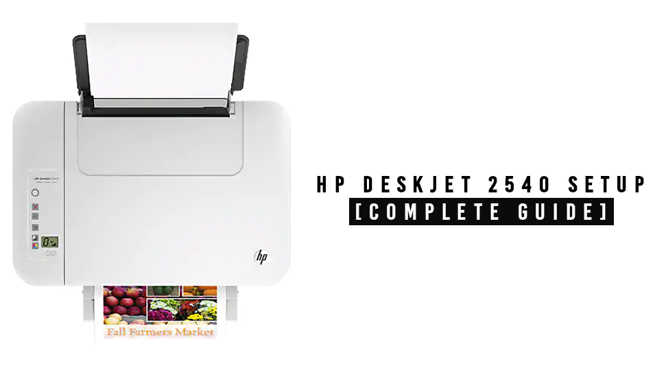 HP Deskjet 2540 Setup: Complete Guide
