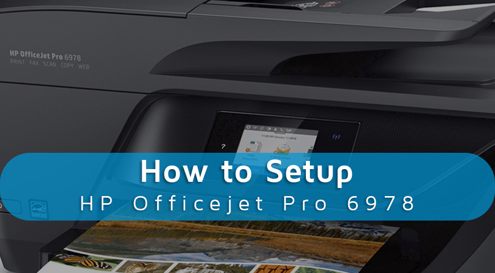 How to Setup HP Officejet Pro 6978